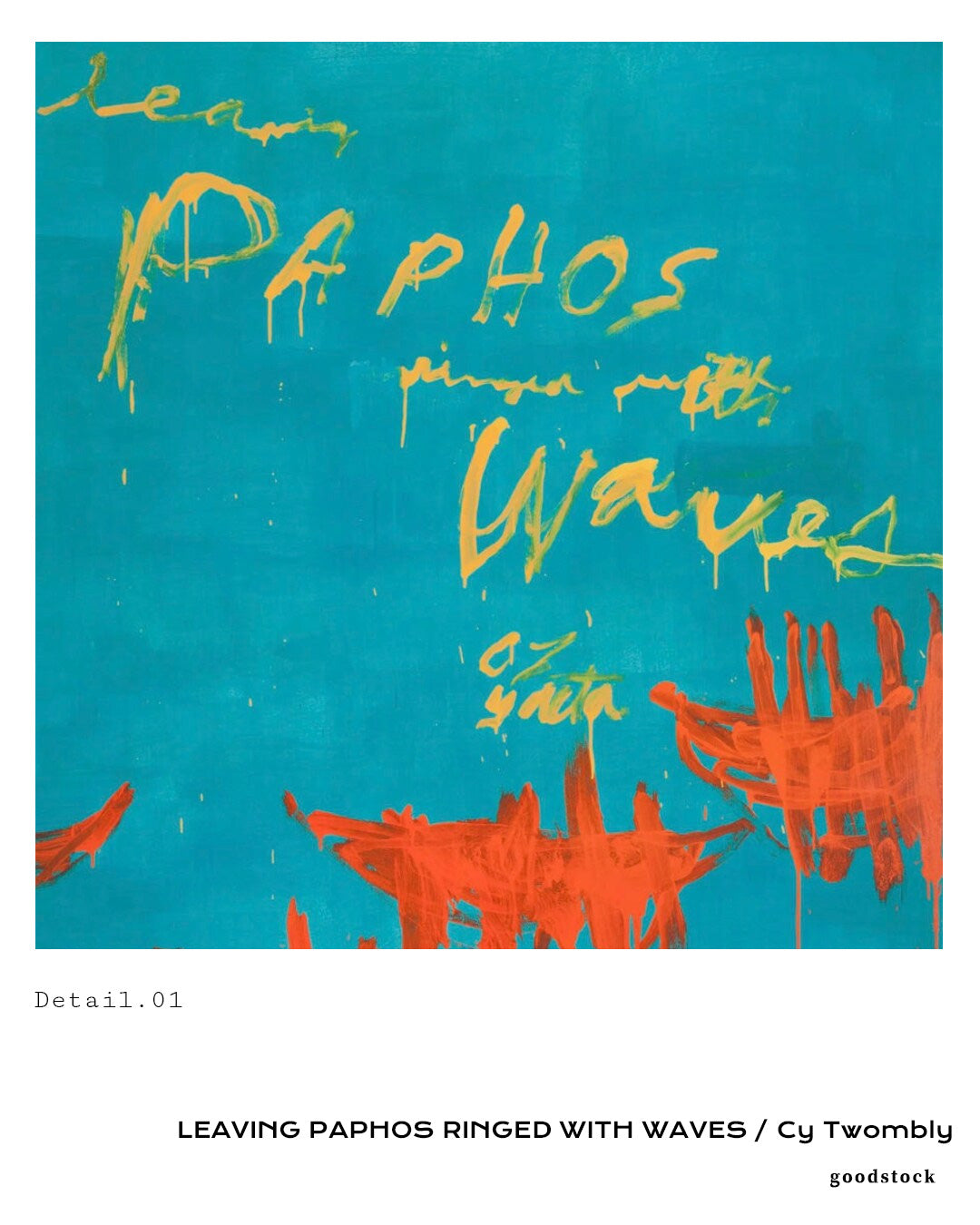 Leaving Paphos Ringed with Waves (I)ポスター【Cy Twombly│サイ・トゥオンブリー】(68.6cm×99.1cm)