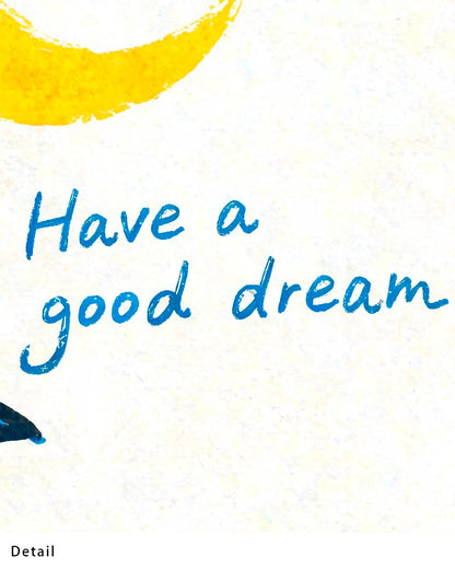 【ポスターのみ】Have a Good Dreamアートポスター（A2,A3）