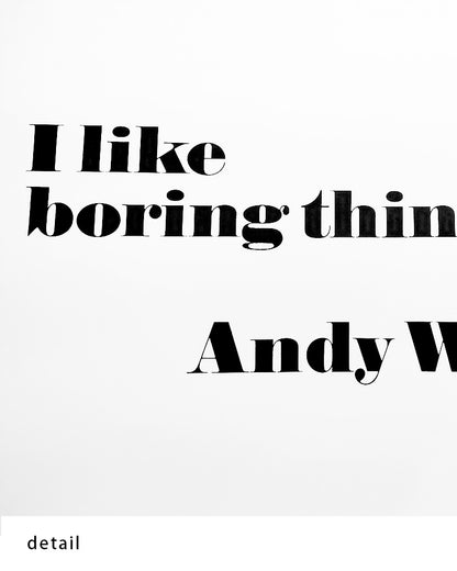 I like boring things... ポスター【Andy Warhol│アンディ・ウォーホル】【John melin│ジョン・メリン】1968 ExhibitionPoster（70cm×100cm）