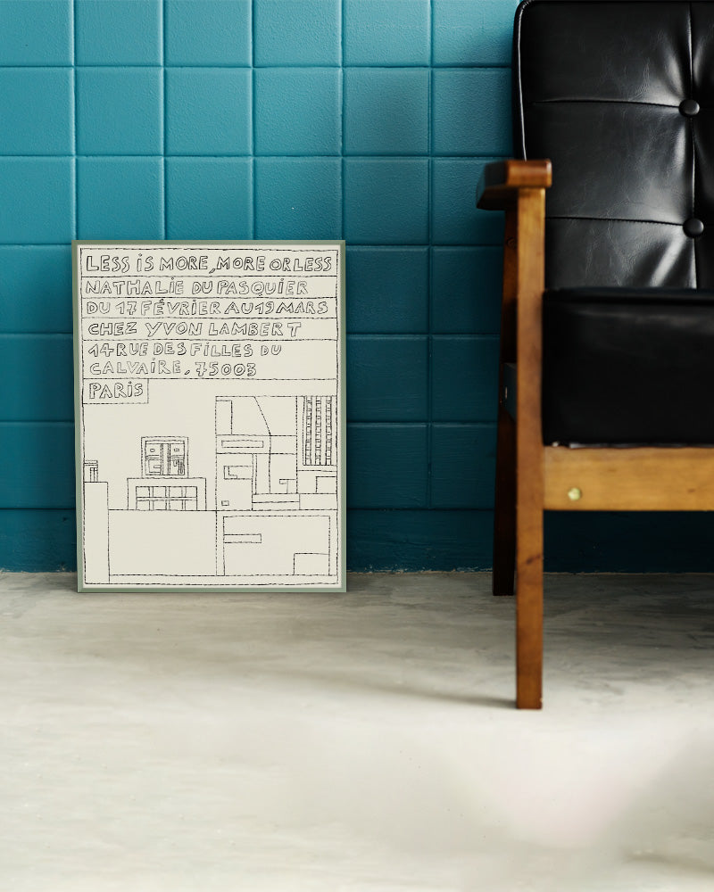 LESS IS MORE, MORE OR LESSポスター【Nathalie du Pasquier