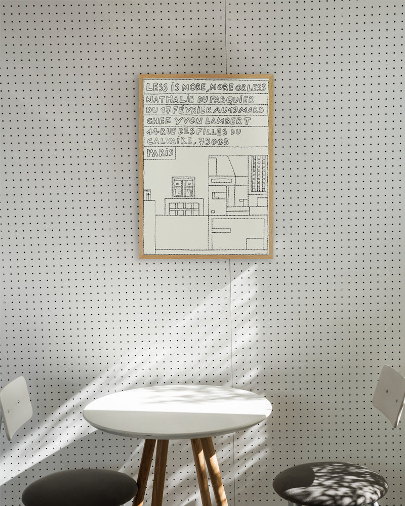 LESS IS MORE, MORE OR LESSポスター【Nathalie du Pasquier