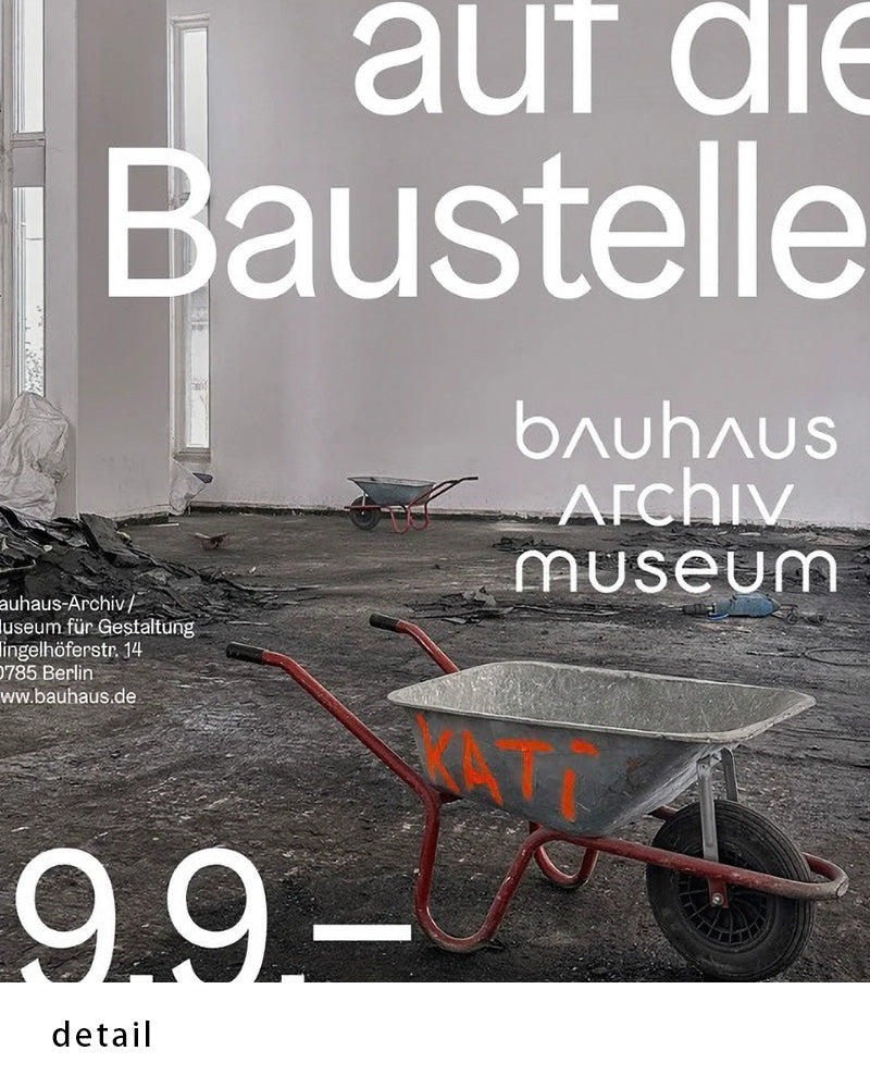 Bauhaus Archive Construction Site(2025)ポスター【Bauhaus│バウハウス】（84.1cm×59.4cm）