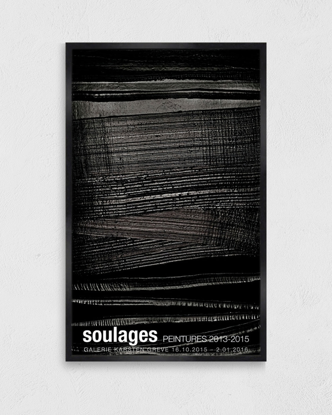 SOULAGES. PEINTURES 2013–2015ポスター【Pierre Soulages│ピエール・スーラージュ】（60cm×97cm）