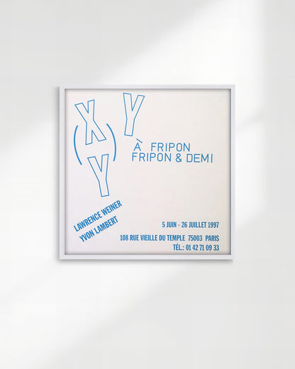 À fripon fripon & demi Exhibition Poster (Yvon Lambert, 1997)ポスター【Lawrence Weiner│ローレンス・ウェイナー】（44×43.5）