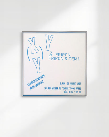 À fripon fripon & demi Exhibition Poster (Yvon Lambert, 1997)ポスター【Lawrence Weiner│ローレンス・ウェイナー】（44×43.5）