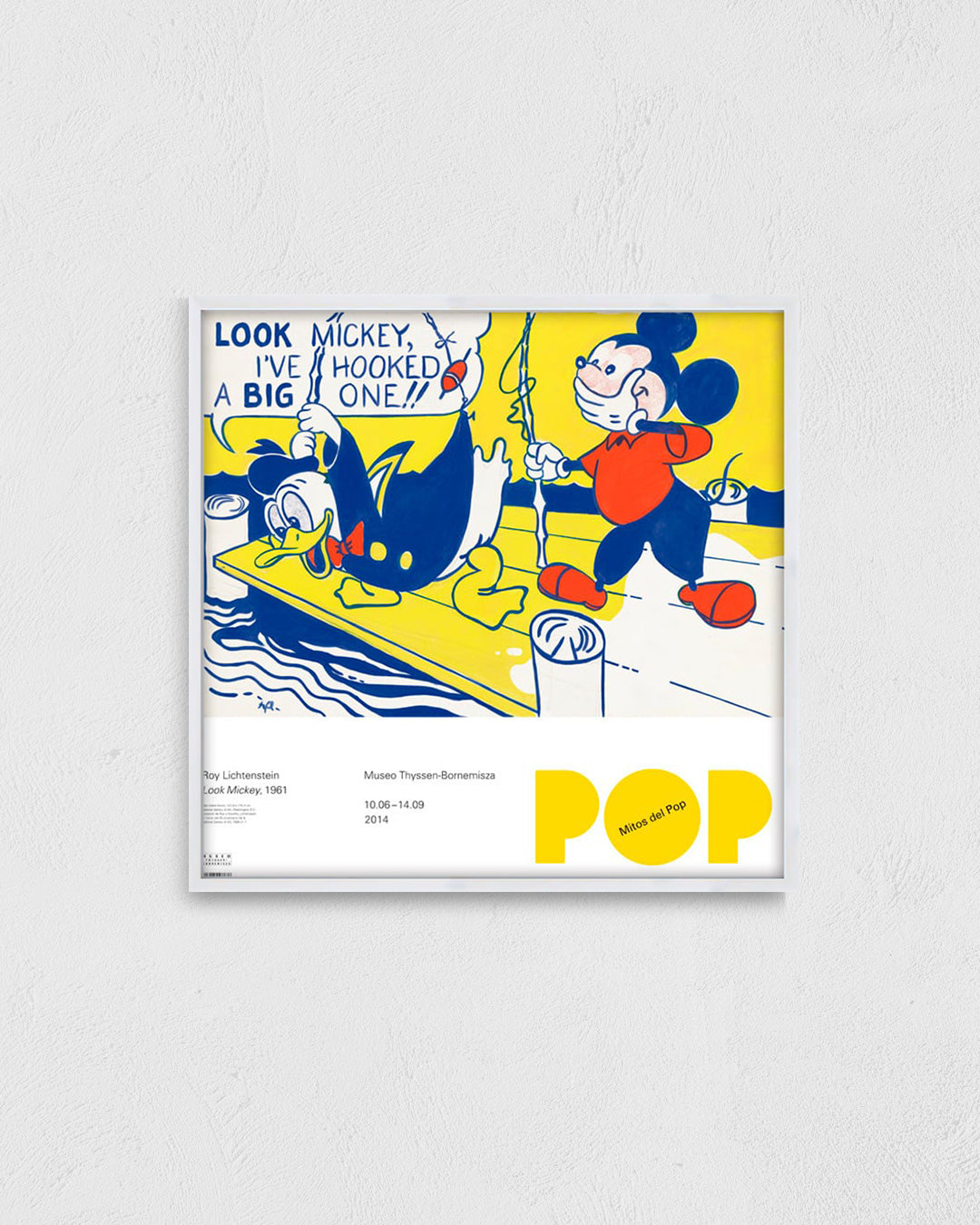 Mitos del Pop (Look Mickey, 1961)ポスター【Roy Lichtenstein│ロイ・リキテンスタイン】（50.5×48.5）